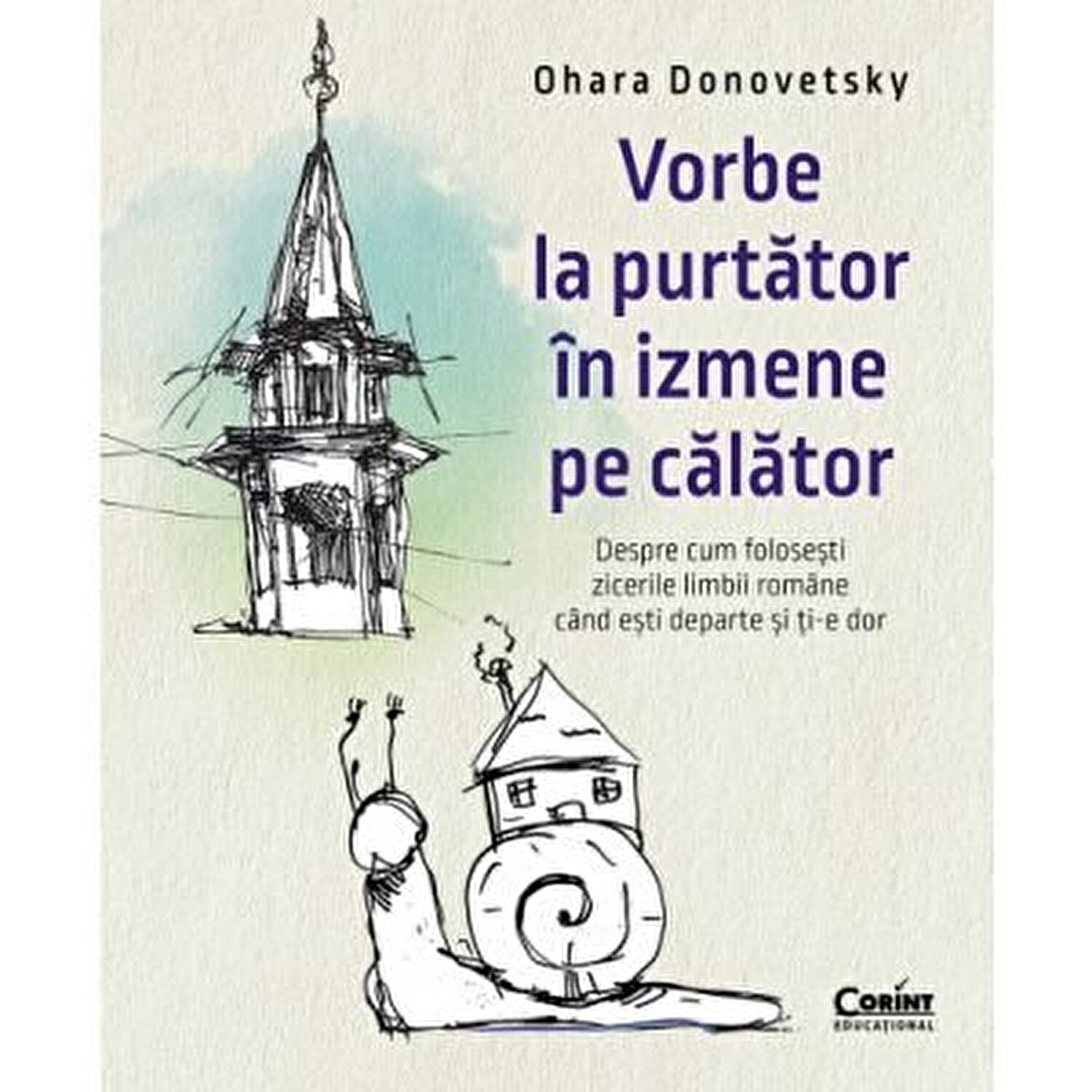 Vorbe la purtător în izmene pe călător: despre cum folosești zicerile limbii române când ești departe și ți-e dor