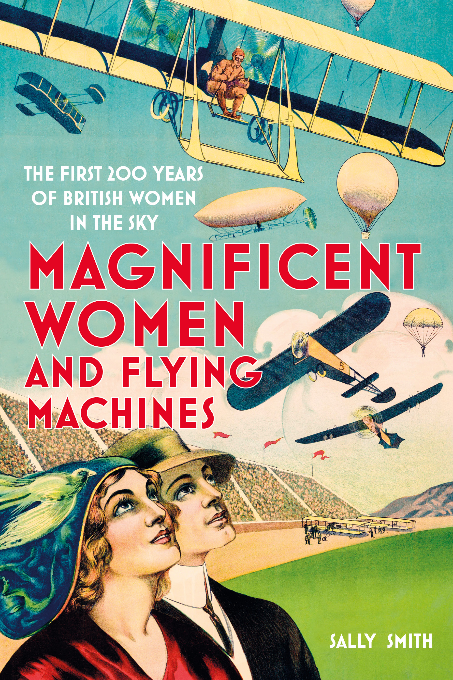 Magnificent Women and Flying Machines (Hardcover)