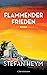 Flammender Frieden: Roman