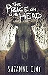 The Price on Her Head by Suzanne Clay