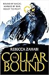 The Collarbound by Rebecca Zahabi
