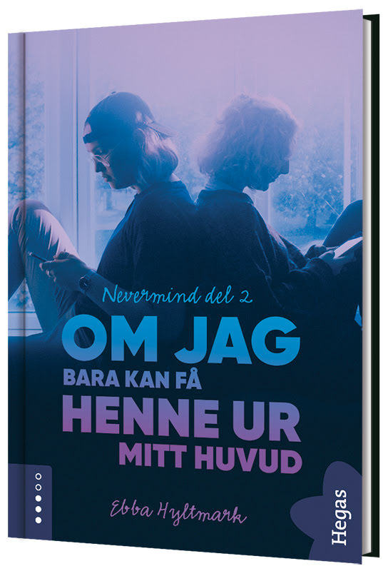 Om jag bara kan få henne ur mitt huvud (Nevermind, #2)