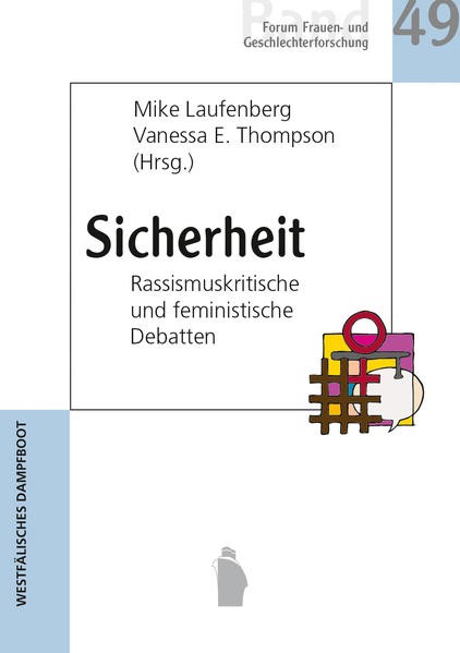 Sicherheit: Rassismuskritische und feministische Debatten