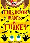 This Book Wants a...