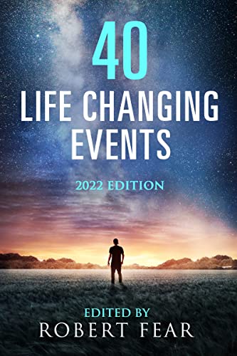 40 Life Changing Events: 2022 Edition