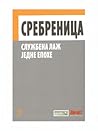 Сребреница — службена лаж једне епохе