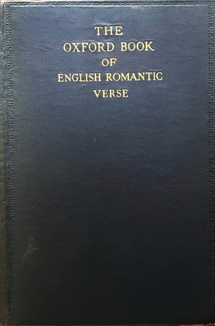 The Oxford Book Of English Verse Of The Romantic Period, 1798-1837