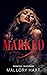 Marked (Mafia Born, #2)