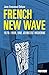 French New Wave  by Jean-Emmanuel Deluxe