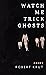 Watch Me Trick Ghosts