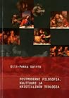 Postmoderni filosofia, kulttuuri ja kristillinen teologia