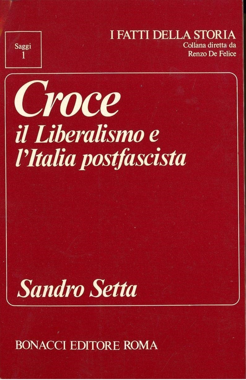 Croce: il liberalismo e l'Italia postfascista