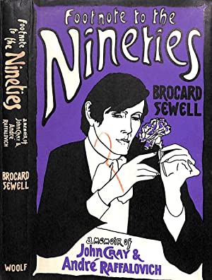 Footnote to the Nineties: A memoir of John Gray and André Raffalovich