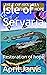 Isle of Servaria: Restorati...