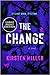 The Change by Kirsten Miller