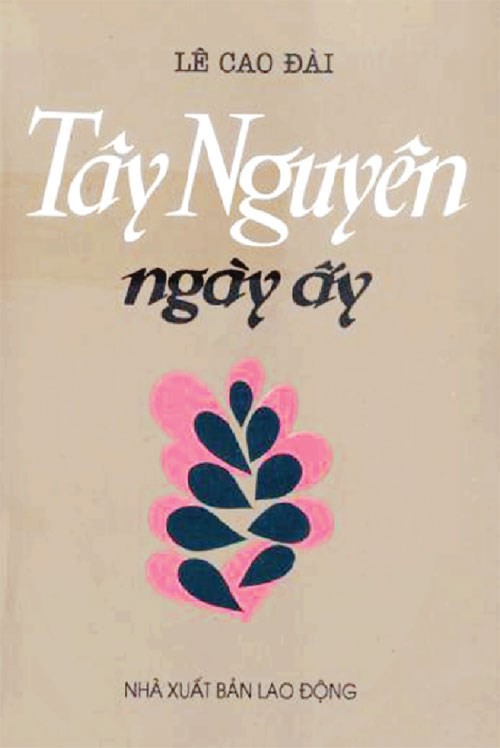 Tây Nguyên Ngày Ấy