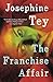 The Franchise Affair (Inspector Alan Grant #3)