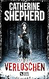Verloschen by Catherine  Shepherd