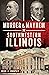 Murder & Mayhem in Southwestern Illinois by John J. Dunphy