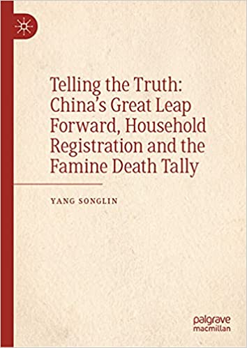 Telling the Truth: China’s Great Leap Forward, Household Registration and the Famine Death Tally