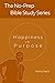 Happiness vs. Purpose by Kenny Beck