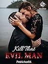 Kill That Evil Ma...