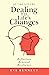 Dealing with Life's Changes by Eva Bennett