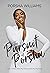 The Pursuit of Porsha: How ...