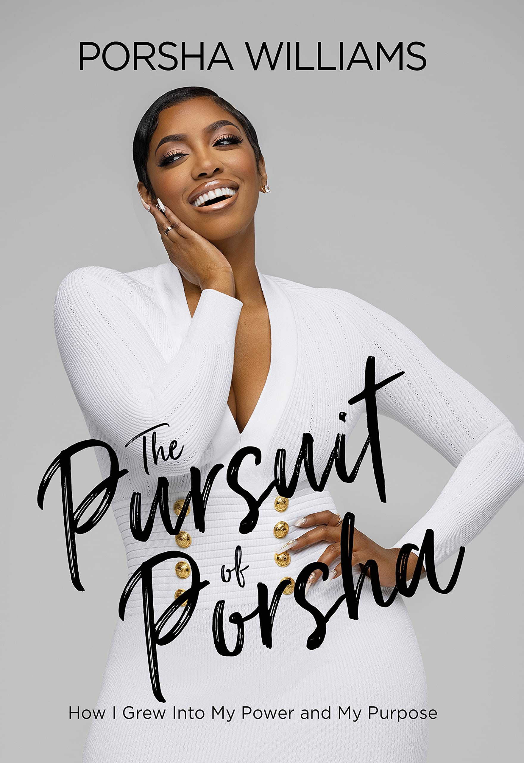 The Pursuit of Porsha: How I Grew Into My Power and Purpose (Kindle Edition)