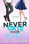 Never Date Your Best Friend (Never Date #4)