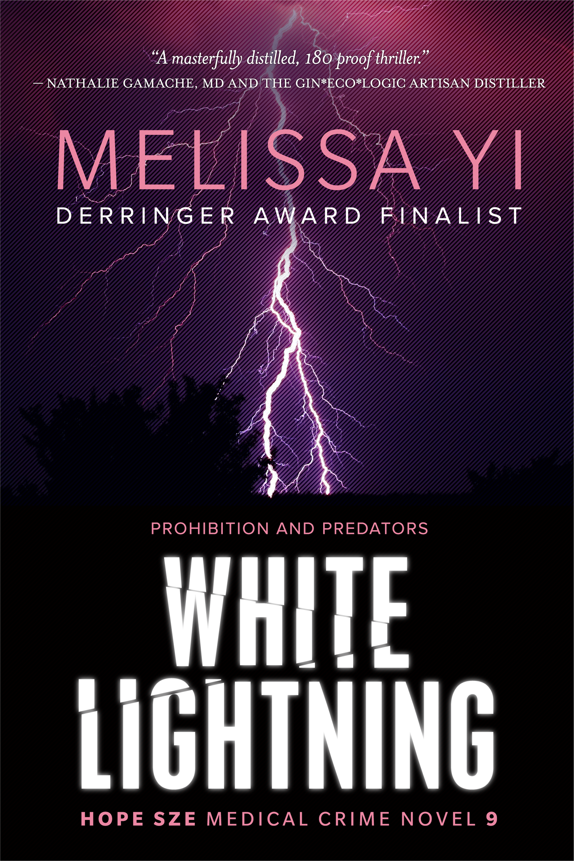 White Lightning (Hope Sze Medical Crime 9)