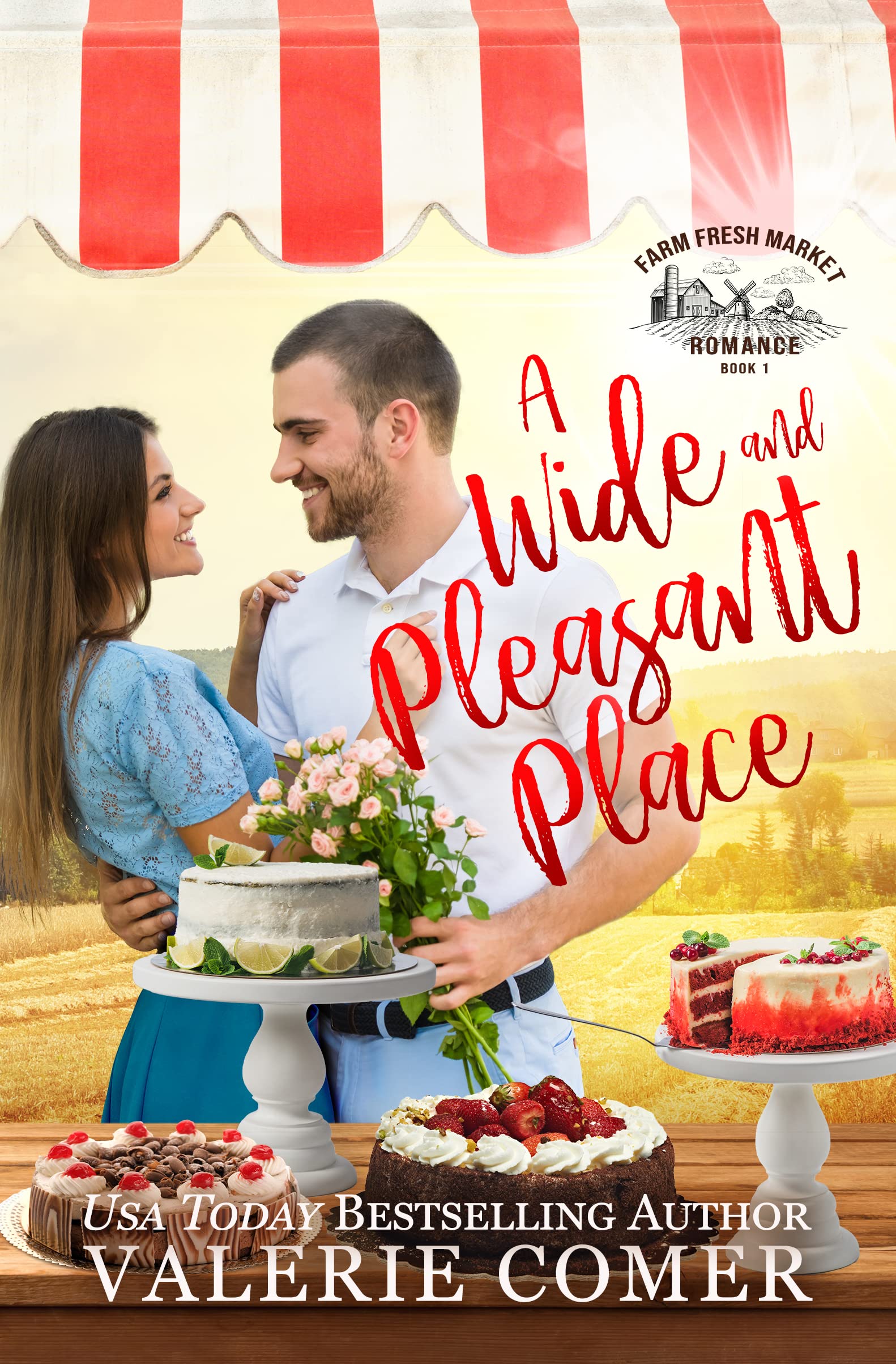 A Wide and Pleasant Place (Farm Fresh Market Romance #1)