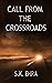 Call from the Crossroads by S.K. Ehra Call from the Crossroads by S.K. Ehra