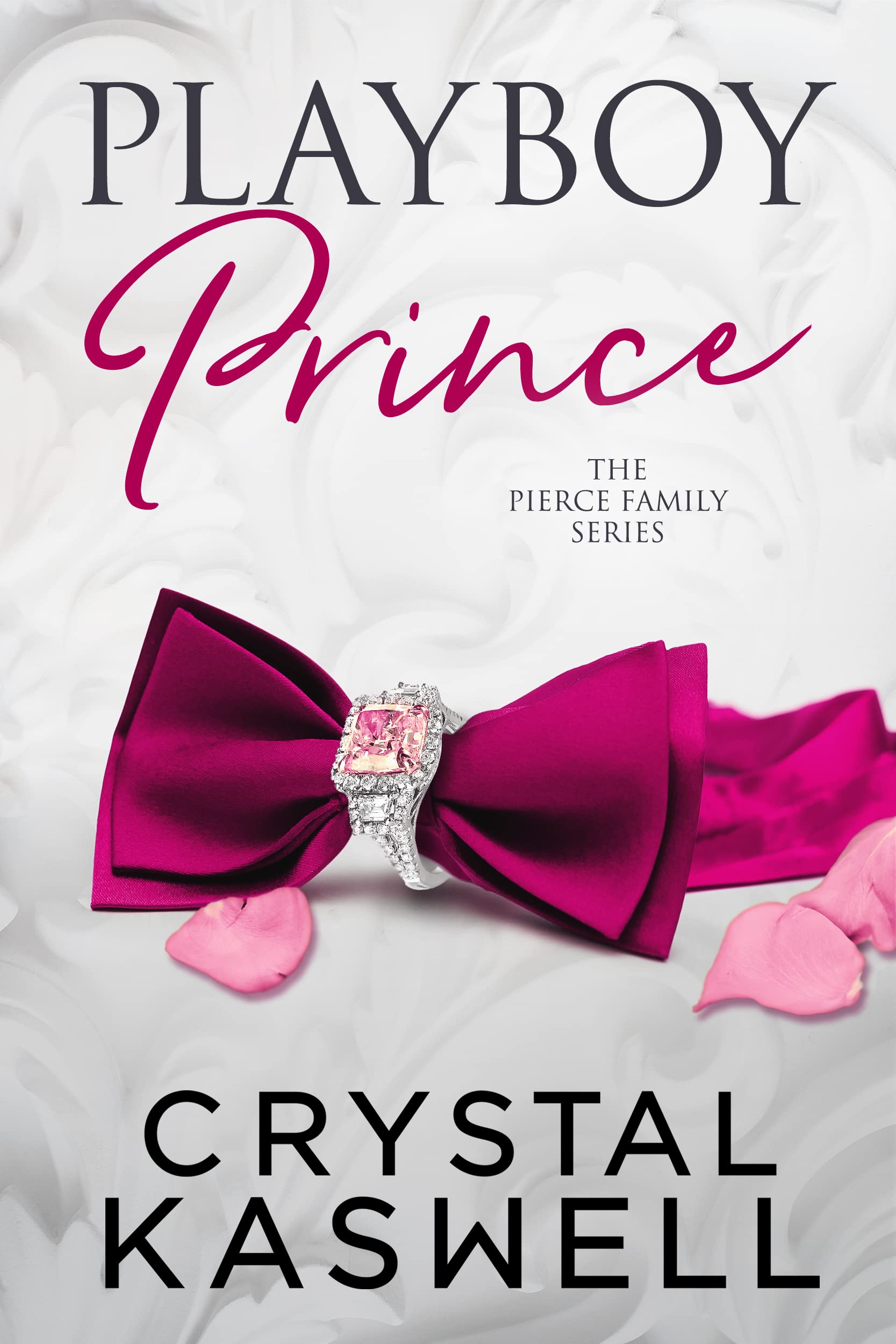 Playboy Prince (The Pierce Family, #2)