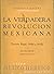 La Verdadera Revolución Mex...
