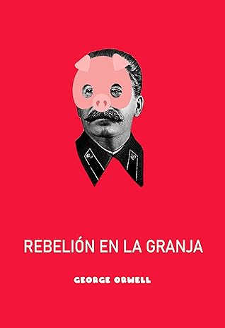 Rebelión en la granja: con el prefacio original "Libertad de prensa" (Spanish Edition)