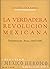 La Verdadera Revolución Mex...