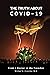 The Truth About Covid-19 by Michael K. Crossley