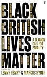 Black British Lives Matter by Lenny Henry