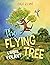 The Flying Tree - L'Arbre Volant: Bilingual Children's Picture Book English-French (Kids Learn French 5)