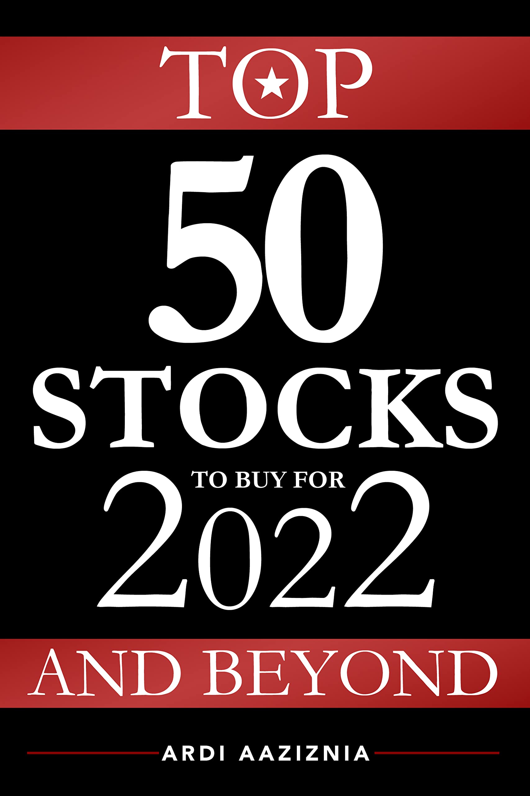Best Stocks to Buy for 2022 and Beyond (Kindle Edition)