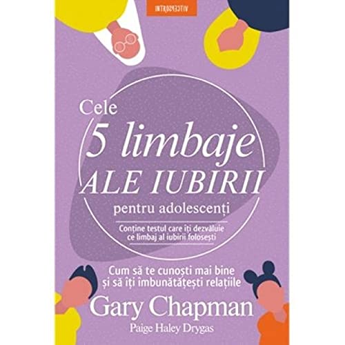 Cele 5 Limbaje Ale Iubirii Pentru Adolescenti (Paperback)