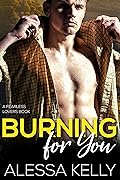 Burning for You
