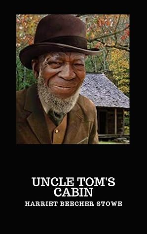 Uncle Tom's Cabin: Anti-Slavery Novel