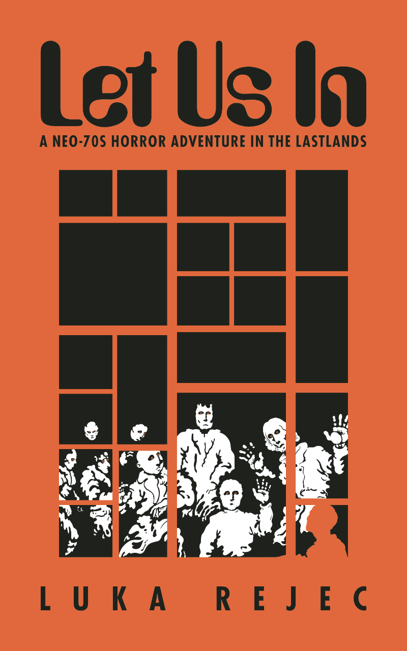Let Us In (A Neo-70s horror adventure in the Lastlands)