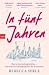 In fünf Jahren