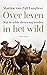 Over leven in het wild by Martine van Zijll Langhout