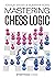 Mastering Chess Logic
