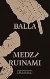 Medzi ruinami by Balla