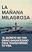 La mañana milagrosa: el sec...